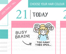 Load image into Gallery viewer, L_377 Too Many Tabs Open | Lottie Stickers | Planner Stickers