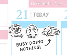 Load image into Gallery viewer, S_478 Squidge is Busy Doing Nothing | Squidge Stickers | Planner Stickers