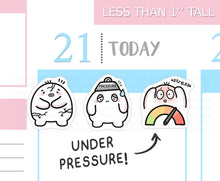 Load image into Gallery viewer, S_560 Squidge is Under Pressure | Squidge Stickers | Planner Stickers