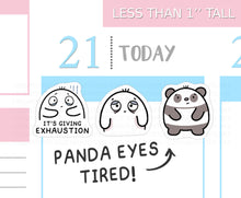 Load image into Gallery viewer, S_594 Squidge - Panda Eyes Tired | Squidge Stickers | Planner Stickers