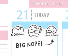 Load image into Gallery viewer, S_625 Squidge - Big Nope! | Squidge Stickers | Planner Stickers