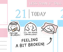 Load image into Gallery viewer, S_653 Feeling Broken | Squidge Stickers | Planner Stickers
