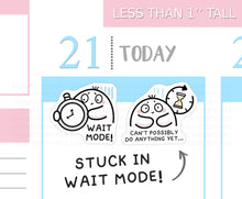 Load image into Gallery viewer, S_720 Wait Mode | Squidge Stickers