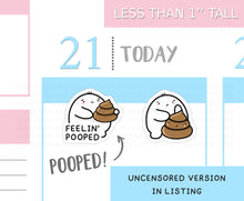 Load image into Gallery viewer, S_289 Squidge is Feelin' Pooped | Squidge Stickers | Planner Stickers