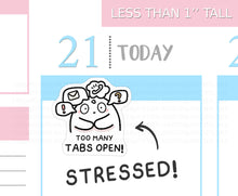 Load image into Gallery viewer, S_452 Squidge Has Too Many Tabs Open | Squidge Stickers | Planner Stickers
