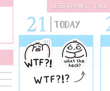 Load image into Gallery viewer, S_701 WTF?! | Squidge Stickers
