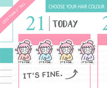 Load image into Gallery viewer, L_302 It&#39;s Fine. | Lottie Stickers | Planner Stickers
