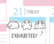 Load image into Gallery viewer, S_233 Squidge is Tired | Squidge Stickers | Planner Stickers
