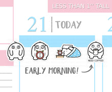 Load image into Gallery viewer, S_052 Squidge has an Early Morning | Squidge Stickers| Planner Stickers
