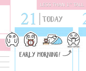 S_052 Squidge has an Early Morning | Squidge Stickers| Planner Stickers